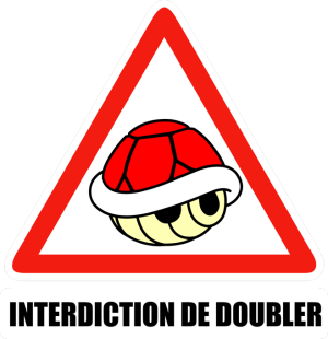 Interdiction de doubler !