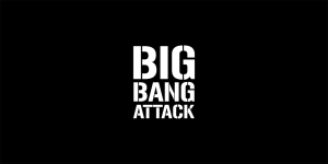 BIG BANG ATTACK