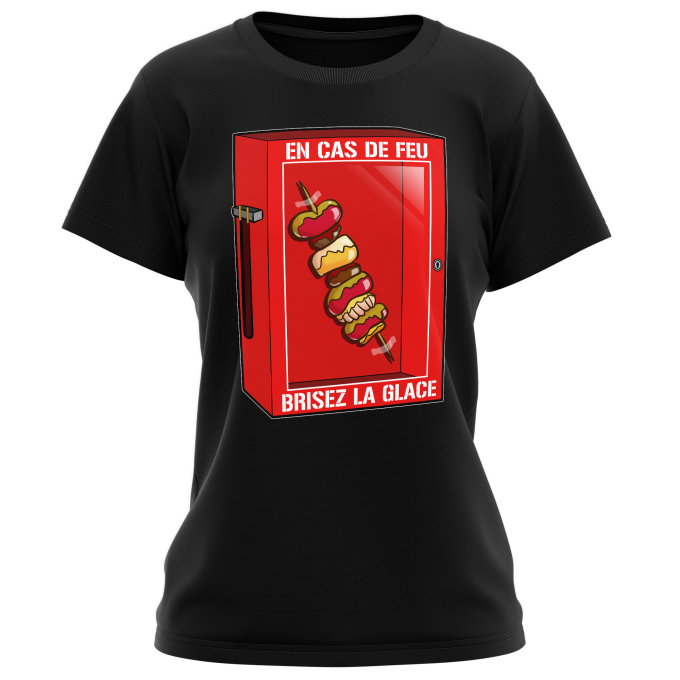 T-shirts Femmes Funny Shirts En cas de feu, brisez la glace... !!